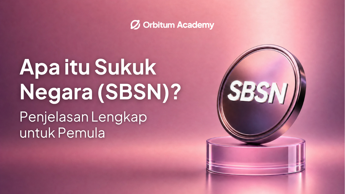 Apa Itu Sukuk Negara (SBSN)? Penjelasan Lengkap untuk Pemula