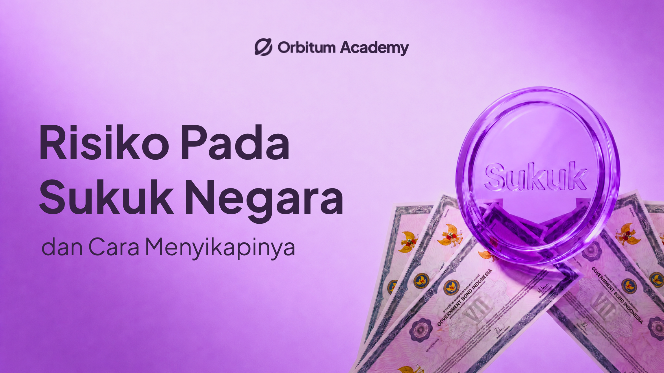 Risiko Investasi Sukuk Negara dan Cara Menyikapinya