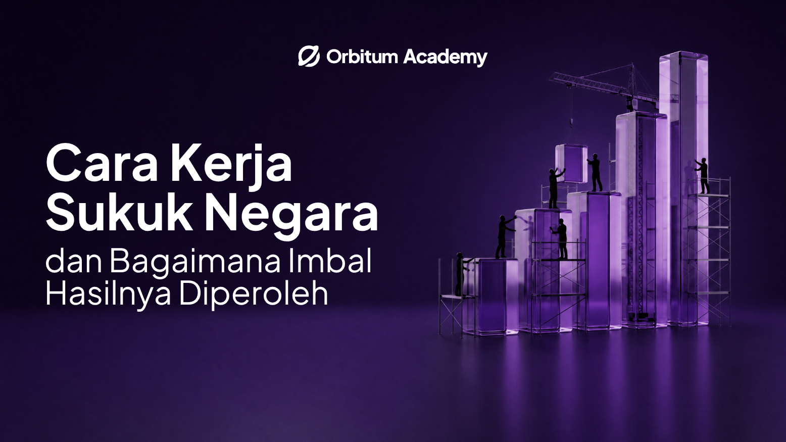 Cara Kerja Sukuk Negara dan Bagaimana Imbal Hasilnya Diperoleh